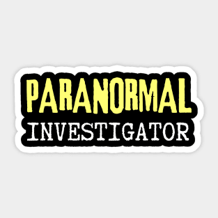 Paranormal Investigator Sticker